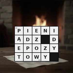 Hasło krzyżówkowe forma pieniądza symbolicznego w postaci zapisu na rachunkach bankowych płatnych na żądanie oznaczających otrzymywanie należności lub regulowanie zobowiązań przez właścicieli rachunków - pieniądz depozytowy – rozwiązanie, synonimy, podpowiedzi i definicje krzyżówkowe